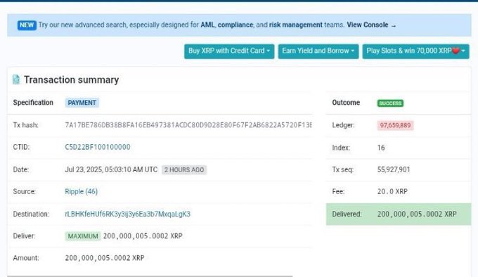 A transaction summary page shows a successful XRP payment of “200,000,005.0002 XRP,” with Ripple listed as the source and a delivery status shown on the right; the transaction date reads Jul 23, 2025, 05:03:10 AM UTC.