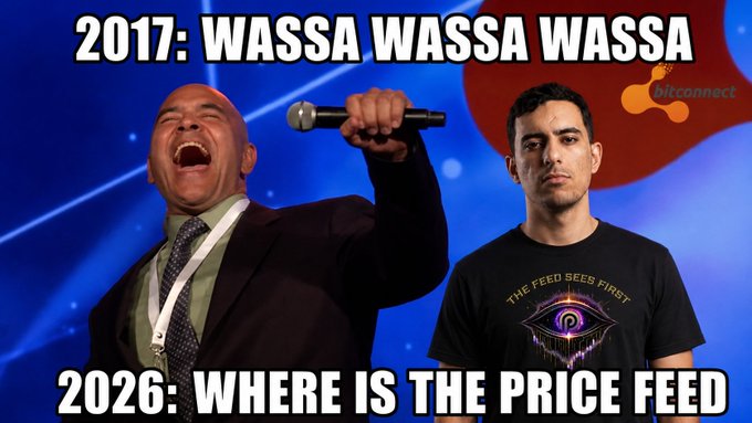 A meme comparing 2017 to 2026, showing a man enthusiastically singing into a microphone labeled "WASSA WASSA WASSA" and another man (associated with BitConnect) standing unenthusiastically with text "WHERE IS THE PRICE FEED."