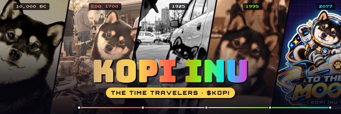 A colorful promotional banner for 'KOPIINU: THE TIME TRAVELERS · $KOPI' featuring a black Shiba Inu dog across different eras labeled '10,000 BC', 'EDO 1700', '1925', '1995', and '2077', with a moon-themed astronaut dog on the right.