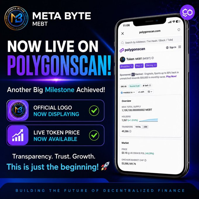 A promotional graphic announcing Meta Byte (MEBT) token's official listing on PolygonScan, featuring a screenshot of the token page showing details like 1,159,100 max supply, 1,267 holders, and a $3.10 price with $3,588,189.76 market cap, alongside checkmarks confirming the official logo and live token price are now displaying.