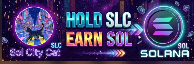 The image is a vibrant, cyberpunk-style banner featuring the text "HOLD SLC, EARN SOL" alongside "Sol City Cat" with the ticker $SLC, and the Solana logo with $SOL, depicting a glowing cat character in a futuristic neon city setting with arrows connecting the two tokens to illustrate the earn concept.