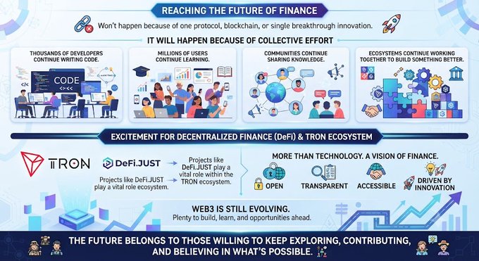 An infographic titled 'Reaching the Future of Finance' promotes the TRON ecosystem and DeFiJUST, highlighting themes of Web3, decentralization, open access, transparency, and innovation-driven development.