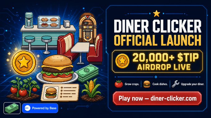 The image is a promotional graphic for "Diner Clicker," announcing its official launch with a "20,000+ $TIP AIRDROP LIVE" and showing pixel-art style diner elements like a burger, jukebox, vegetables, and cash, while the accompanying post explains it's a free-to-play Web3 browser game on Base where players grow crops, cook dishes, and manage a restaurant to earn airdrop rewards.