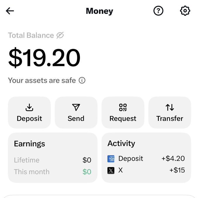 A mobile banking or money app screen displays a total balance of $19.20, with action buttons for Deposit, Send, Request, and Transfer, along with Earnings showing $0 and Activity showing recent transactions including +$4.20 deposit and +$15 from X.