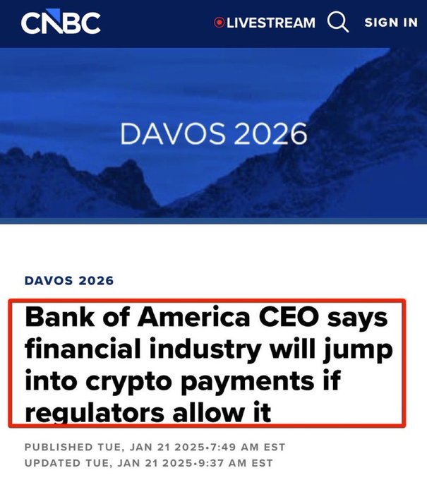 A CNBC news article screenshot titled "DAVOS 2026" features a headline in a red box reading "Bank of America CEO says financial industry will jump into crypto payments if regulators allow it," published on January 21, 2025.