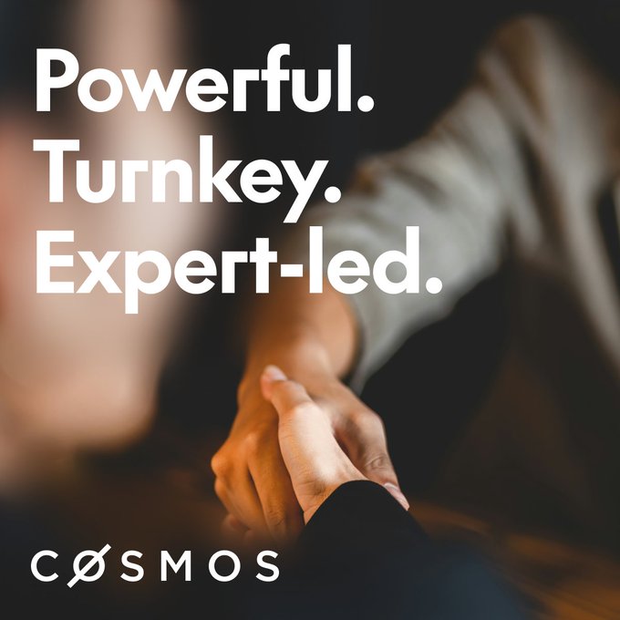 A close-up image shows two hands clasped in a handshake, symbolizing partnership and trust, overlaid with the text "Powerful. Turnkey. Expert-led." and the Cosmos logo, representing the launch of the Cosmos Partner Network for tokenized finance.