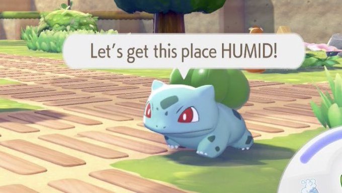 A screenshot from a video game (New Pokémon Snap) featuring a Bulbasaur with a speech bubble saying 'Let's get this place HUMID!'.
