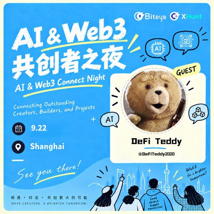 An event poster for 'AI & Web3 共创者之夜' (AI & Web3 Connect Night) on 9.22 in Shanghai, featuring Biteye and XHunt logos, with DeFi Teddy (@DeFiTeddy2020) as the guest.