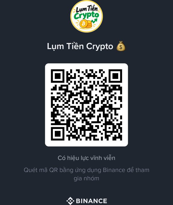 A Binance referral screen titled "Lụm Tiền Crypto 💰" displays a QR code with the text "Có hiệu lực vĩnh viễn" and instructions to scan the QR using the Binance app to join the group.