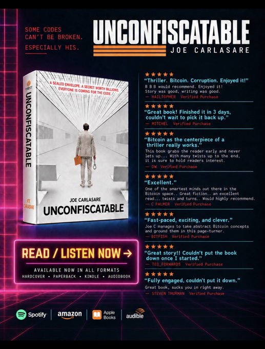A promotional graphic for the book 'UNCONFISCATABLE' by Joe Carlasare, with the tagline 'SOME CODES CAN'T BE BROKEN. ESPECIALLY HIS,' displaying the book cover and multiple five-star reviews praising its Bitcoin and thriller themes.