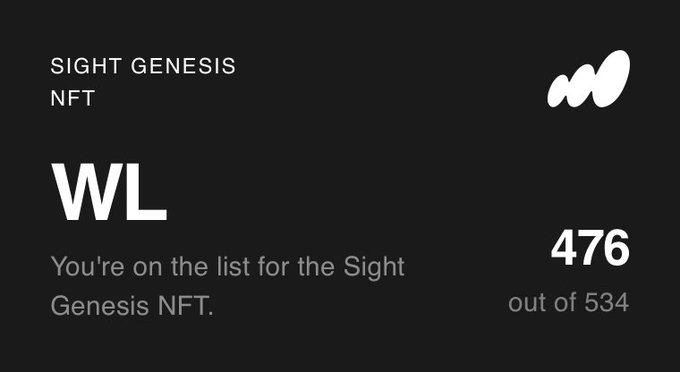 A dark notification card from Sight Genesis NFT indicating the user made the whitelist, showing 'WL' and the number 476 out of 534.