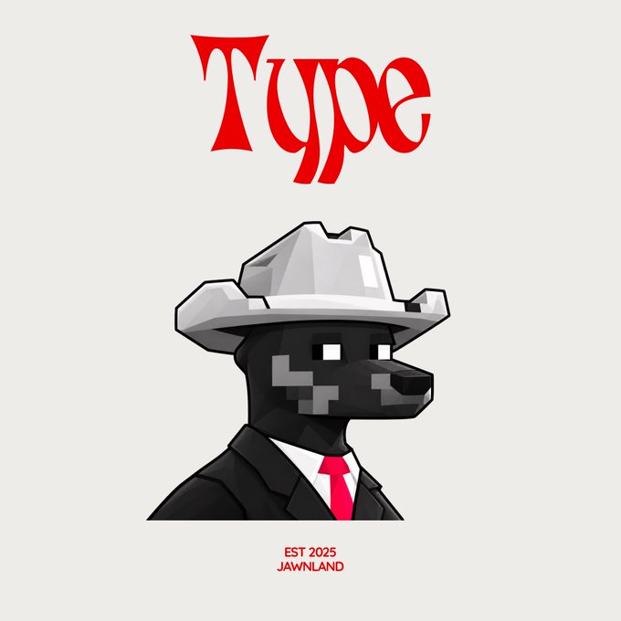 A graphic featuring a voxel-style black dog wearing a suit, red tie, and a gray miner helmet, with the word 'Type' in large red text above and 'EST 2025 JAWNLAND' below.