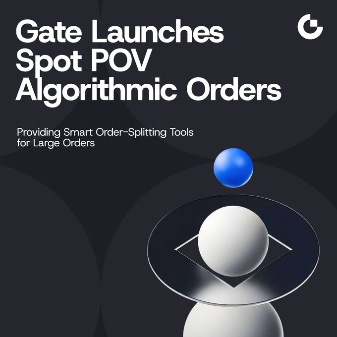 A dark promotional graphic from Gate (logo in the top right) announcing "Gate Launches Spot POV Algorithmic Orders" with the tagline "Providing Smart Order-Splitting Tools for Large Orders," featuring a 3D composition of a blue sphere balanced above a white sphere set within an elliptical frame. The image visually reinforces the post's message about smart order-splitting tools for executing large crypto trades gradually to minimize market impact.