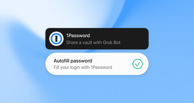 A screenshot of a 1Password autofill notification saying 'Share a vault with Grok Bot' with an 'Autofill password' option and a green checkmark on a blue background.