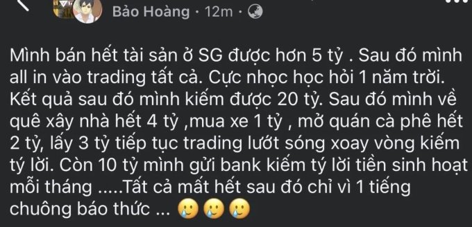 The image shows a Facebook post by user "Bảo Hoàng" posted 12 minutes ago, written in Vietnamese, claiming to have earned 20 billion from trading after losing 5 billion in Saigon, then spending on a house, car, coffee shop, and bank savings—only to wake up at 1 AM to an alarm clock with crying emojis.