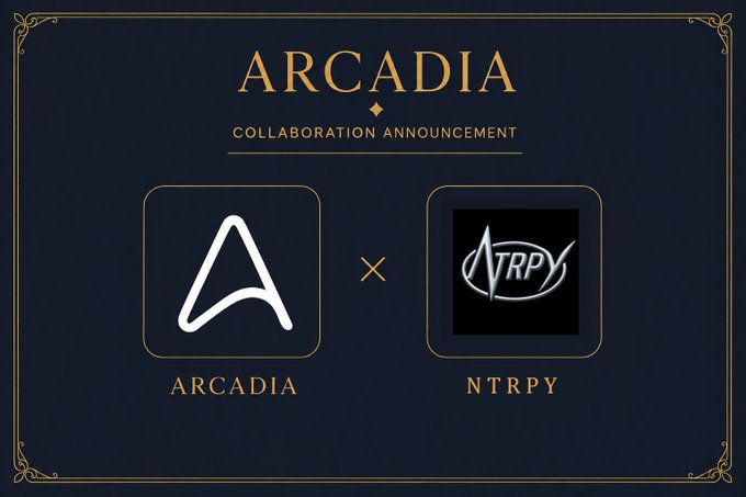 A collaboration announcement graphic featuring "ARCADIA" with logos for Arcadia (stylized "A" symbol) and NTRPY (with arrow design) on a dark navy background, promoting their joint project of 3333 fully on-chain generative NFTs on Robinhood Chain with a free mint, where the image's dual branding visually reinforces the partnership described in the post about transformation and evolution through interaction.