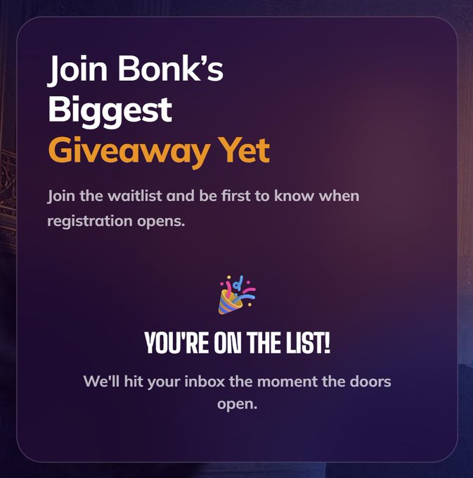 A promotional graphic for 'Bonk's Biggest Giveaway Yet' with a purple background, instructing users to join the waitlist and confirming 'YOU'RE ON THE LIST!'.