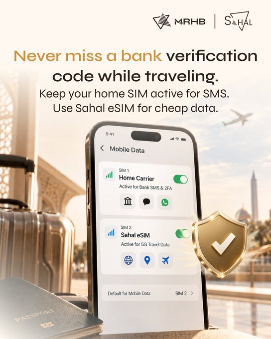 An advertisement for MRHB and Sahal eSIM titled 'Never miss a bank verification code while traveling,' showing a smartphone displaying dual SIM settings with 'Home Carrier' and 'Sahal eSIM' active.