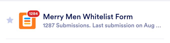 A Google Forms widget titled "Merry Men Whitelist Form" displays 1,284 submissions with a note showing 1,287 total submissions and the last submission received in August, visually reflecting the overwhelming 1,000+ whitelist form responses mentioned in the post about the project's recent surge in support.
