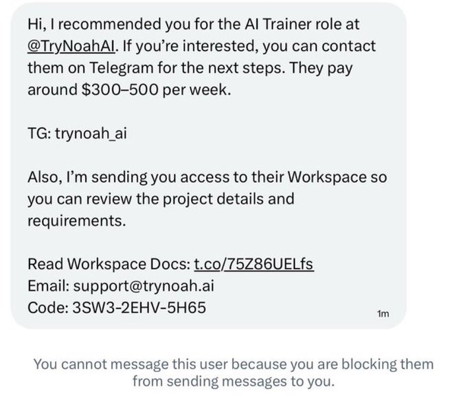 A text message recommending someone for an AI Trainer role at @TryNoahAI, offering $300-500/week, with Telegram contact trynoah_ai and a workspace access code 3SW3-2EHV-5H65.
