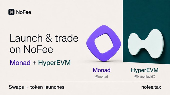 A promotional banner for NoFee advertising token launches and swaps on Monad and HyperEVM, displaying their respective purple and teal logos.