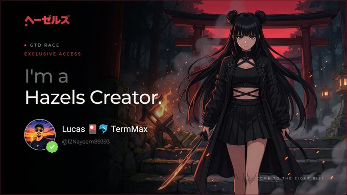 Graphic announcing 'I'm a Hazels Creator' featuring an anime-style character with long black hair in a dark outfit holding a sword, with creator names 'Lucas' and 'TermMax' displayed.