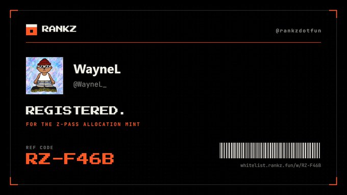 A RANKZ whitelist registration card showing user WayneL (@WayneL__) as registered for the Z-Pass Allocation Mint with reference code RZ-F46B and a barcode.