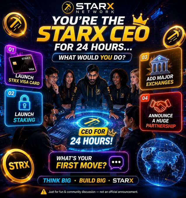 A vibrant promotional graphic for STARX Network featuring the headline "YOU'RE THE STARX CEO FOR 24 HOURS... WHAT WOULD YOU DO?" with a diverse team gathered around a holographic "CEO for 24 Hours" display. Four numbered action cards surround the group, presenting options to "LAUNCH STRX VISA CARD," "LAUNCH STAKING," "ADD MAJOR EXCHANGES," and "ANNOUNCE A HUGE PARTNERSHIP," tying directly to the post's interactive question for followers to pick their first move.
