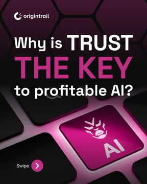 A promotional graphic for OriginTrail asking 'Why is TRUST THE KEY to profitable AI?' featuring a pink AI key icon on a keyboard background.