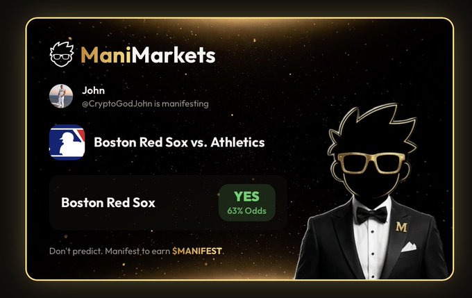 A ManiMarkets promotional graphic shows a user named John (@CryptoGodJohn) manifesting a prediction for the Boston Red Sox vs. Athletics game, with the Boston Red Sox selected at 63% odds with a "YES" indicator, accompanied by a black-and-gold mascot figure in a tuxedo.