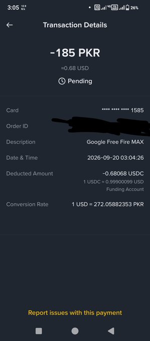 A Binance mobile transaction details screen showing a pending transaction of '-185 PKR' (≈0.68 USD) for 'Google Free Fire MAX' dated 2026-09-20, with a card number ending in 1585 and a redacted order ID.