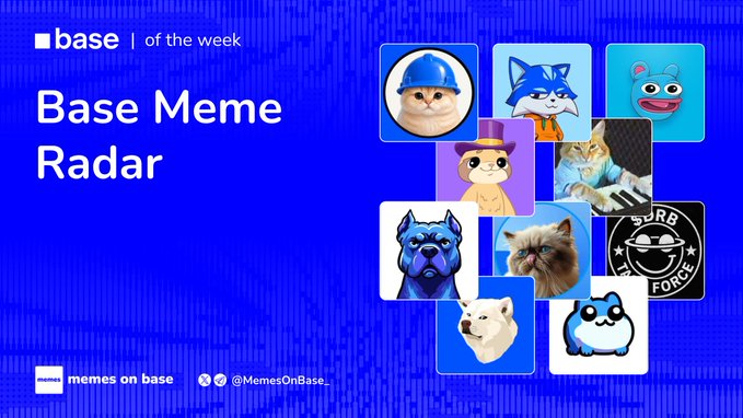 A promotional graphic titled "Base Meme Radar" with "base | of the week" header and "memes on base" footer, featuring a grid of meme coin mascots including cats in hardhats, a fox character, a dog in a suit, and "DRB FORCE" logo. The image visually represents the weekly meme coin lineup highlighted in the accompanying post.