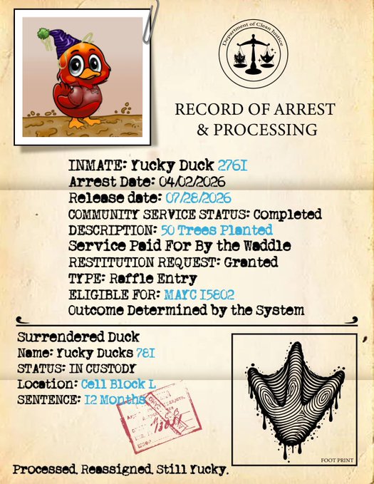 A 'RECORD OF ARREST & PROCESSING' document for inmate 'Yucky Duck 2761,' with a description of '50 Trees Planted' service, featuring an orange bird character wearing a party hat.