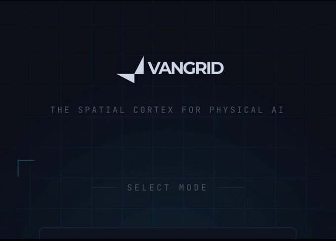 A dark digital interface displaying the "VANGRID" logo with the tagline "THE SPATIAL CORTEX FOR PHYSICAL AI" and a prompt to "SELECT MODE" at the bottom.