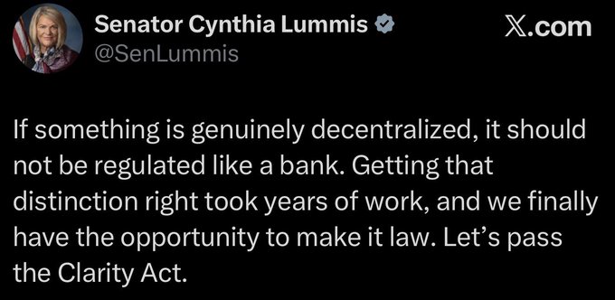 A screenshot of a tweet from Senator Cynthia Lummis (@SenLummis) stating, "If something is genuinely decentralized, it should not be regulated like a bank. Getting that distinction right took years of work, and we finally have the opportunity to make it law. Let's pass the Clarity Act." The image visually supports the accompanying post by showing Lummis's own call to pass the CLARITY Act.