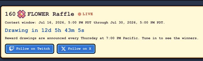 A promo banner for a '160 FLOWER Raffle' on Twitch, showing a live drawing countdown at 12d 5h 43m 5s with reward announcements every Thursday at 7:00 PM Pacific.