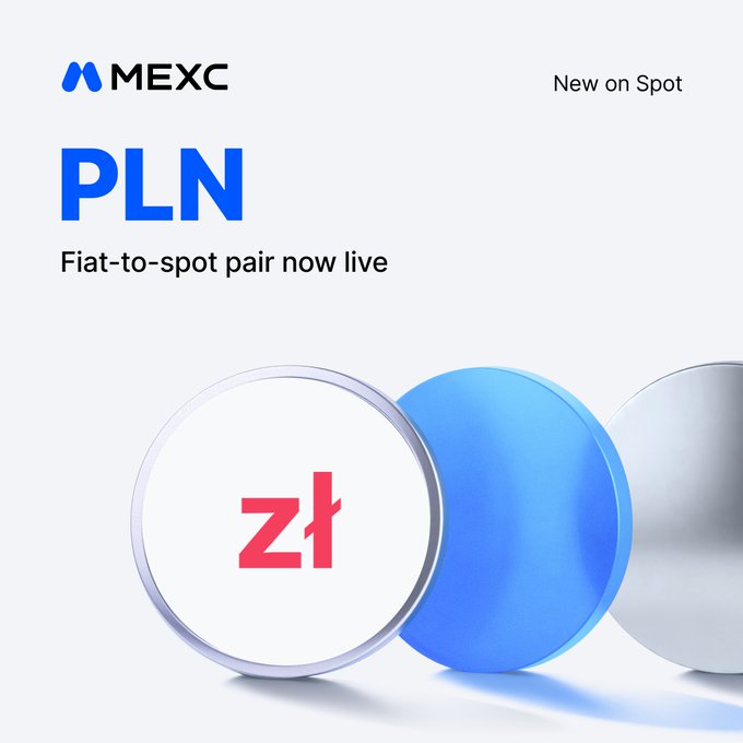 MEXC announces the new spot listing of $PLN, featuring a "PLN Fiat-to-spot pair now live" graphic with the "zł" (Polish złoty) symbol displayed alongside circular blue and silver coin designs.