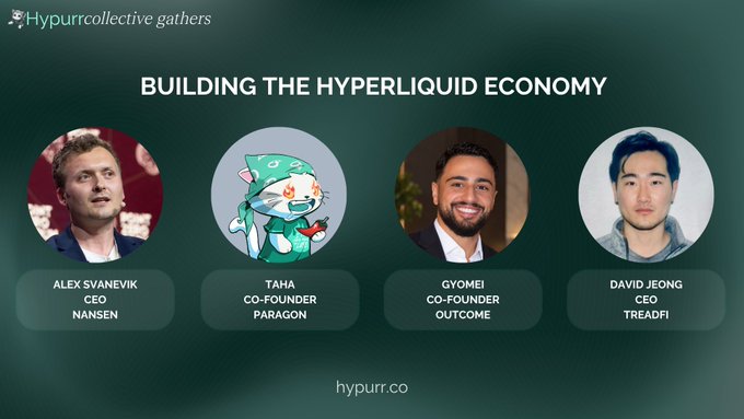 The image displays a promotional graphic titled "BUILDING THE HYPERLIQUID ECONOMY" by Hypurr Collective gathers, featuring circular headshots of four speakers: Alex Svanevik (CEO of Nansen), Taha (Co-Founder of Paragon), Gyomei (Co-Founder of Outcome), and David Jeong (CEO of Treadfi). This visual corresponds to the post announcing a panel discussion moderated by Alex Svanevik, bringing together founders and CEOs building on Hyperliquid's HyperEVM and HyperCore infrastructure.