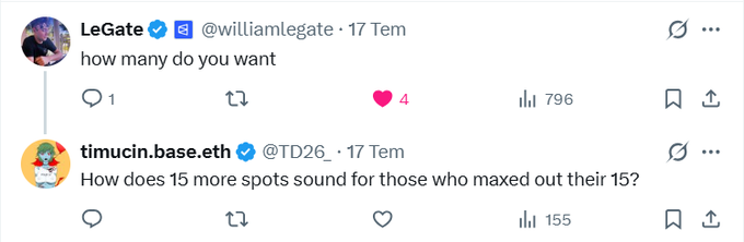 A screenshot of a tweet exchange where LeGate (@williamlegate) asks "how many do you want" and timucin.base.eth (@TD26) replies "How does 15 more spots sound for those who maxed out their 15?" — with engagement metrics of 796 views and 4 likes on the first tweet and 155 views on the reply, supporting the post's note that LeGate didn't reply, resulting in users being directed to a Polymarket perps access code.