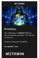 A MetaWin notification addressed to "kwinkys" stating a withdrawal of 0.0909757 ETH has been successfully processed, featuring a futuristic armored character image.