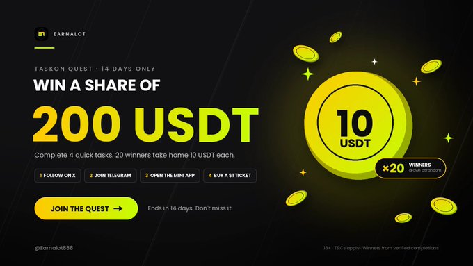 Earnalot TaskON Quest promotional banner offering a 200 USDT prize pool split among 20 winners (10 USDT each) for completing 4 social tasks within 14 days, with a yellow "JOIN THE QUEST" call-to-action button. The ad features floating yellow coins and matches the post's call to participate via taskon.xyz/quest/558738120 before the campaign ends on Oct. 24.