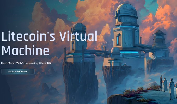 A website header for 'Litecoin's Virtual Machine' with the tagline 'Hard Money Web3. Powered by BitcoinOS' and an 'Explore the Testnet' button, set against a fantasy landscape with a domed structure.