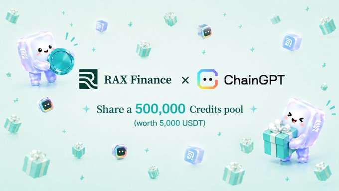 A promotional graphic featuring RAX Finance and ChainGPT logos announcing a giveaway of a 500,000 Credits pool (worth 5,000 USDT) shared between the two partners, decorated with cute 3D astronaut mascot characters.