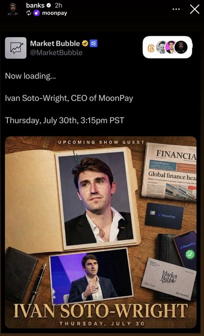 The image shows an Instagram story announcement from @MarketBubble featuring Ivan Soto-Wright, CEO of MoonPay, as an upcoming show guest on Thursday, July 30th at 3:15pm PST, hosted by @Banks. The promotional graphic shows a photo of Soto-Wright alongside MoonPay branding and financial newspaper imagery, connecting to the post about MoonPay resuming its airdrop during Banks's stream with the CEO.