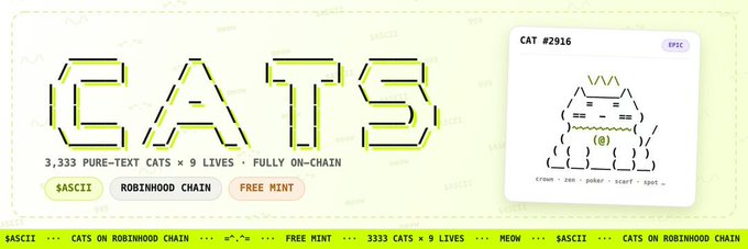 A banner advertises 'CATS' — 3,333 pure-text cats on the Robinhood Chain with free mint, featuring ASCII cat artwork labeled 'CAT #2916 EPIC'.