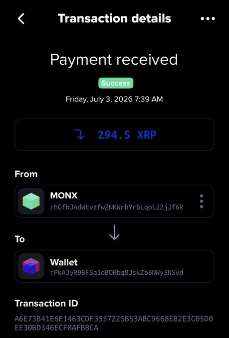 A screenshot of a successful crypto transaction showing a payment of 294.5 XRP received from "MONX" to a wallet on Friday, July 3, 2026, illustrating the post's claim that holding MONX pays off with incoming XRP rewards.