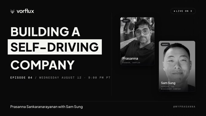 A promotional graphic for a vorflux livestream titled 'BUILDING A SELF-DRIVING COMPANY,' Episode 04 airing Wednesday August 12, featuring host Prasanna Sankaranarayanan and guest Sam Sung of the McKinsey Company.