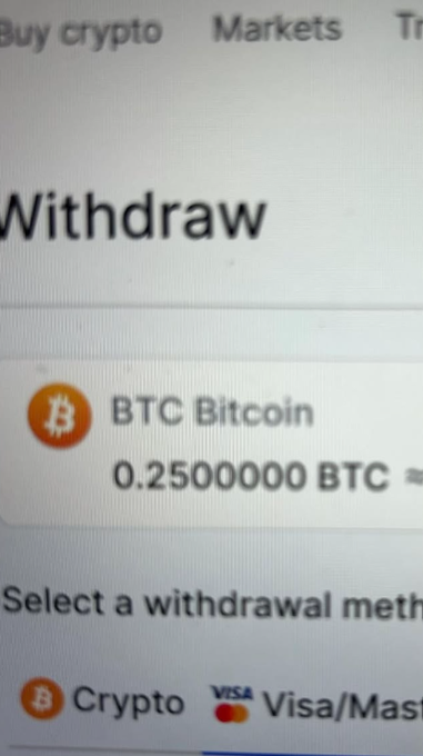 A cryptocurrency withdrawal screen displaying a BTC Bitcoin balance of 0.25000000 BTC with options to select 'Crypto' or 'Visa/Mastercard' as withdrawal methods.