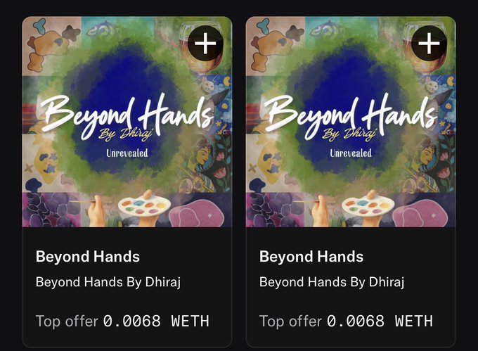 The image shows two identical NFT listings for "Beyond Hands" by Dhiraj, each with a top offer of 0.0068 WETH, featuring colorful hand-painted artwork that aligns with the post celebrating Dhiraj's inspiring 30-year journey of creating art despite physical limitations. The duplicate listings visually reflect the poster's statement about buying two pieces to support the artist's meaningful project.