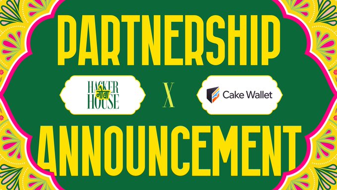 A vibrant green and pink banner announcing "Partnership Announcement" between Hacker House and Cake Wallet, celebrating Cake Wallet's sponsorship of Hacker House Goa 2026.